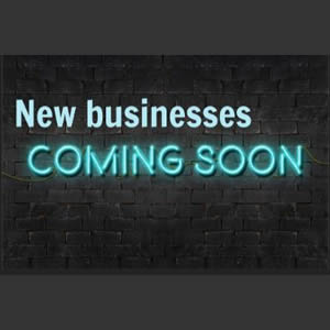 New Businesses Opening Soon